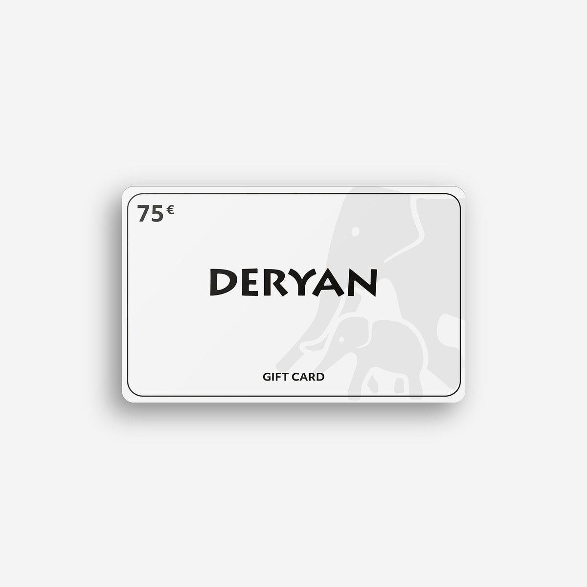 DERYAN Card €75
